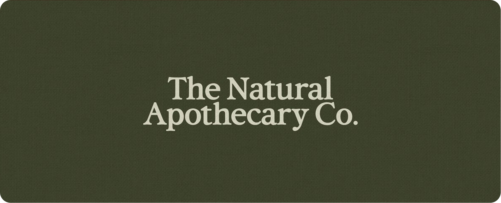 The Natural Apothecary — botanical wellness brand hero featuring the calm, modern apothecary visual identity