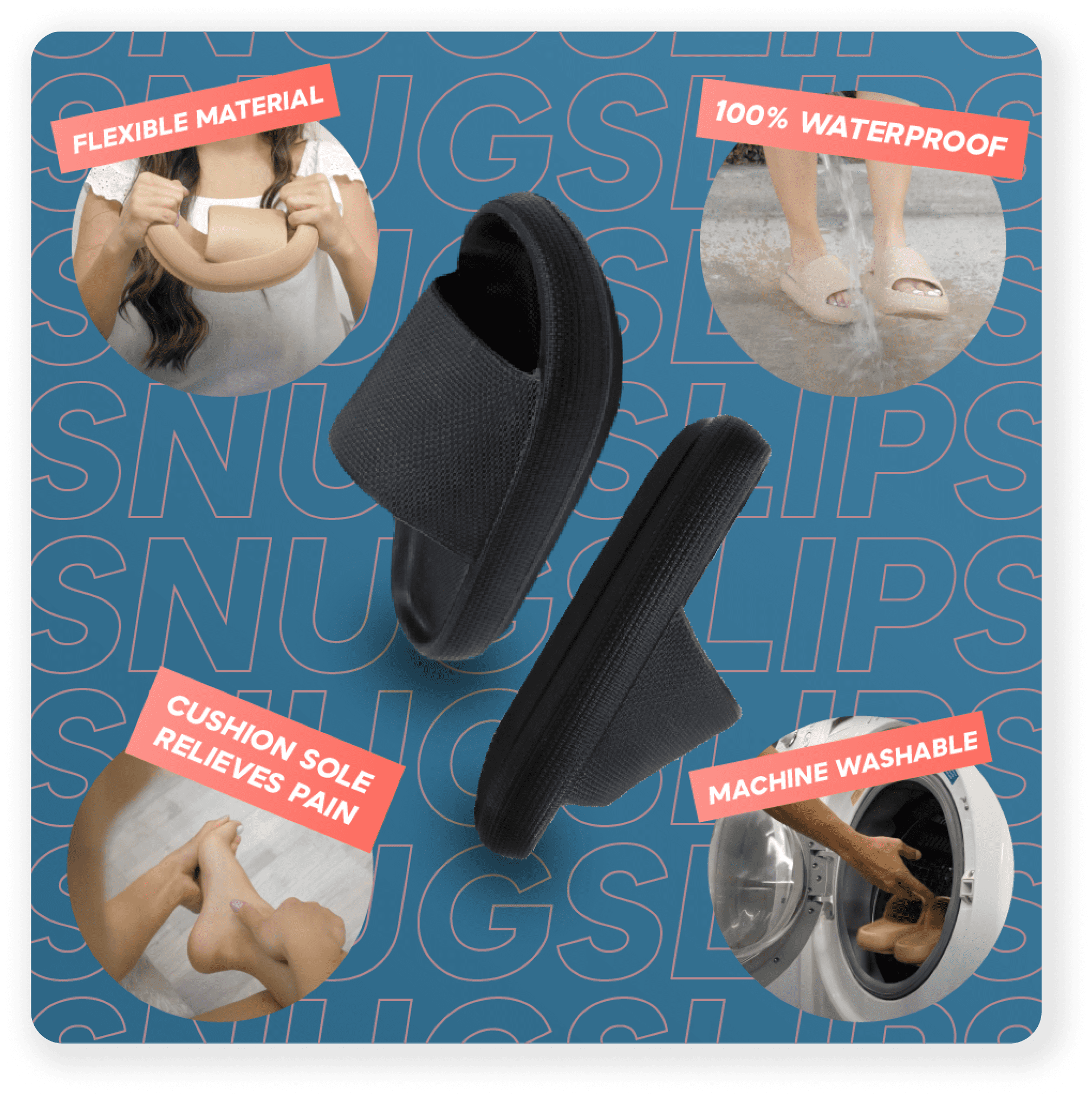 Slipper’s advertising featuring benefits, flexible material, 100% waterproof, cushion sole relieves pain, machine washable.